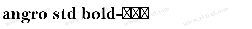 angro std bold字体转换